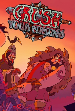 Crush Your Enemies Crush Your Enemies